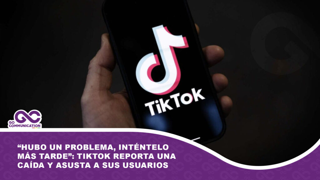 “Hubo un problema, inténtelo más tarde”: TikTok reporta una caída y asusta a sus usuarios