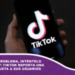 “Hubo un problema, inténtelo más tarde”: TikTok reporta una caída y asusta a sus usuarios