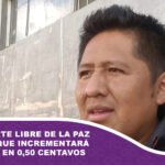 Transporte Libre de La Paz anuncia que incrementará el pasaje en 0,50 centavos
