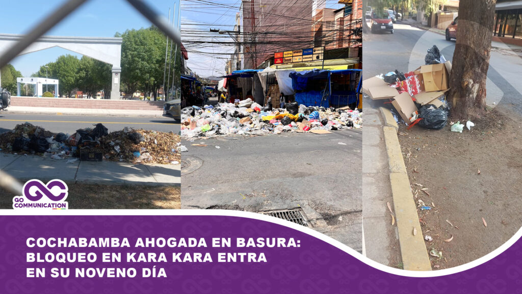 Cochabamba ahogada en basura: bloqueo en Kara Kara entra en su noveno día