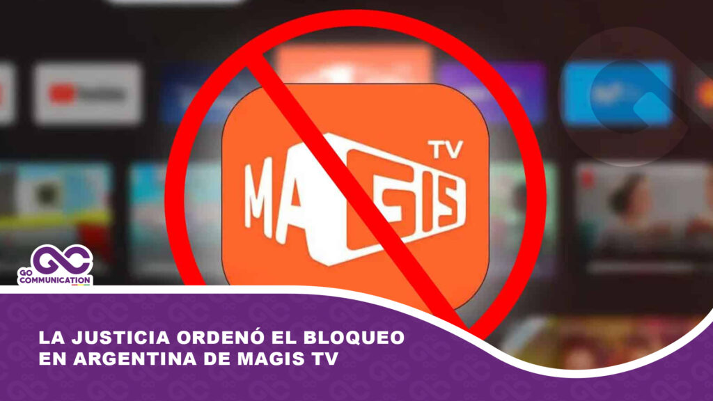 La Justicia ordenó el bloqueo en Argentina de Magis TV