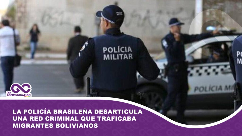 La Policía brasileña desarticula una red criminal que traficaba migrantes bolivianos