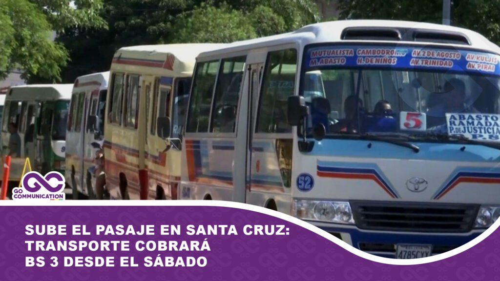 Sube el pasaje en Santa Cruz: Transporte cobrará Bs 3 desde el sábado