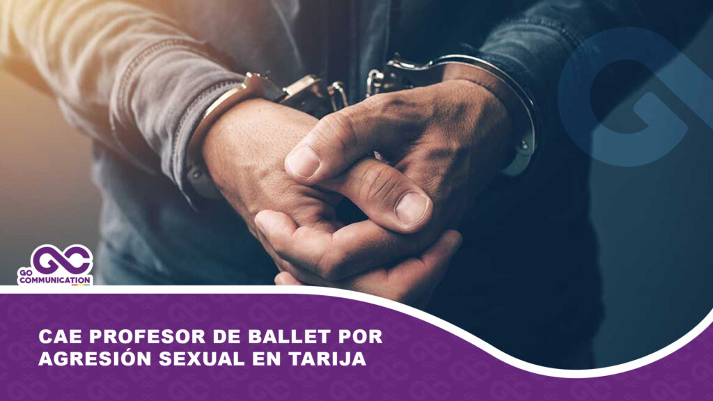 Cae profesor de ballet por agresión sexual en Tarija