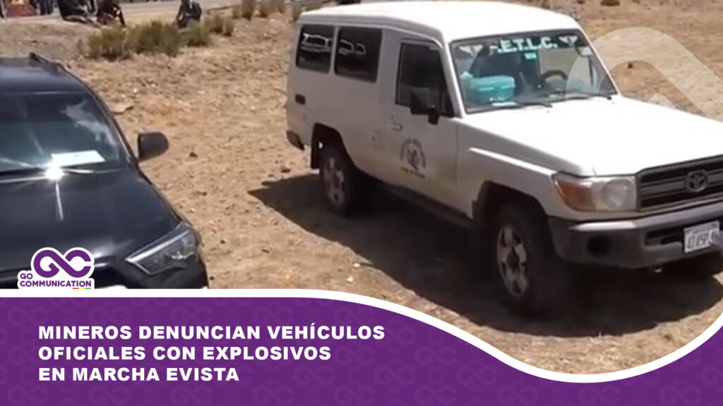 Mineros denuncian vehículos oficiales con explosivos en marcha evista