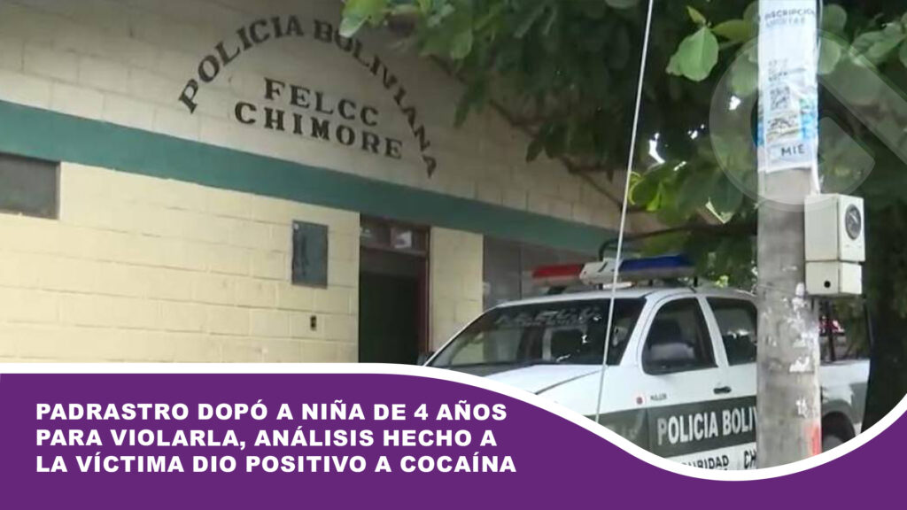 Padrastro dopó a niña de 4 años para violarla, análisis hecho a la víctima dio positivo a cocaína