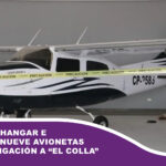 Requisan hangar e incautan nueve avionetas en investigación a “El Colla”