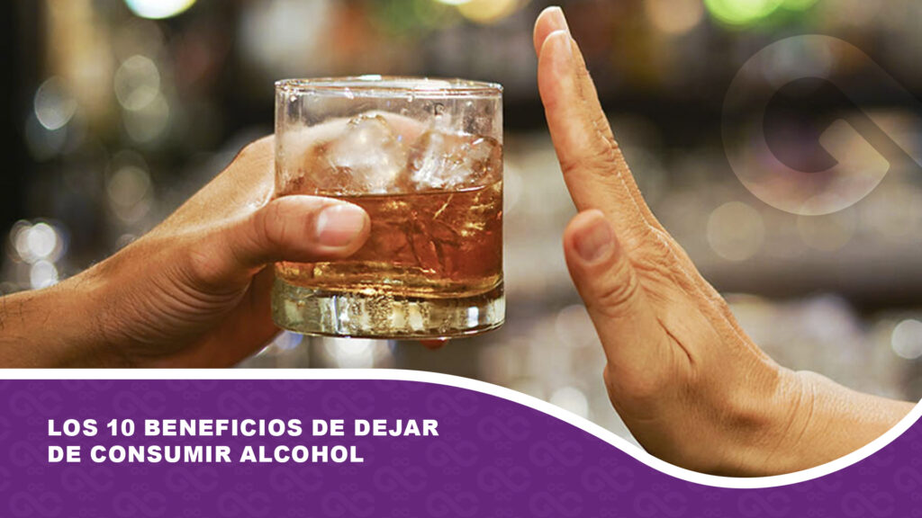 Los 10 beneficios de dejar de consumir alcohol