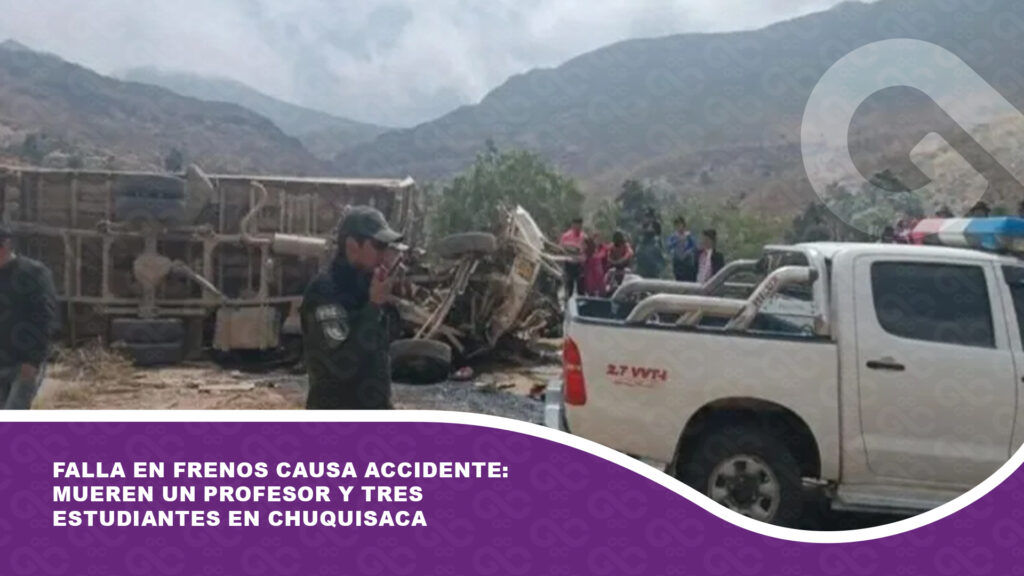 Falla en frenos provoca accidente fatal: Mueren un profesor y tres estudiantes en Chuquisaca