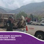 Falla en frenos provoca accidente fatal: Mueren un profesor y tres estudiantes en Chuquisaca