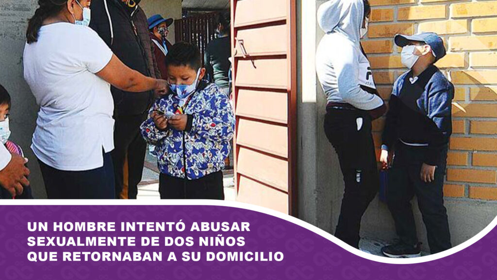 Un hombre intentó abusar sexualmente de dos niños que retornaban a su domicilio