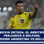 Kevin Ortega, el árbitro que favoreció a Boca y perjudicó a Bolívar, dirigirá Argentina vs Bolivia