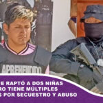 Sujeto que raptó a dos niñas en Montero tiene múltiples denuncias por secuestro y abuso