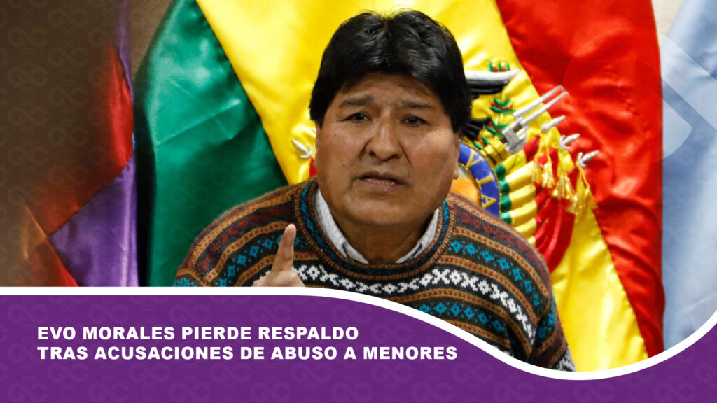 Evo Morales pierde respaldo tras acusaciones de abuso a menores