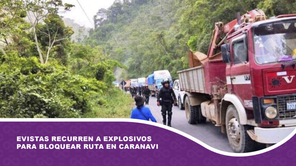 Evistas recurren a explosivos para bloquear ruta en Caranavi