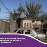 Israel bombardea hospital en Gaza, al menos 30 muertos en nuevas operaciones militares