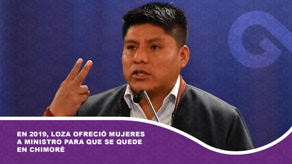 En 2019, Loza ofreció mujeres a ministro para que se quede en Chimoré, luego pidió disculpas por la «broma»