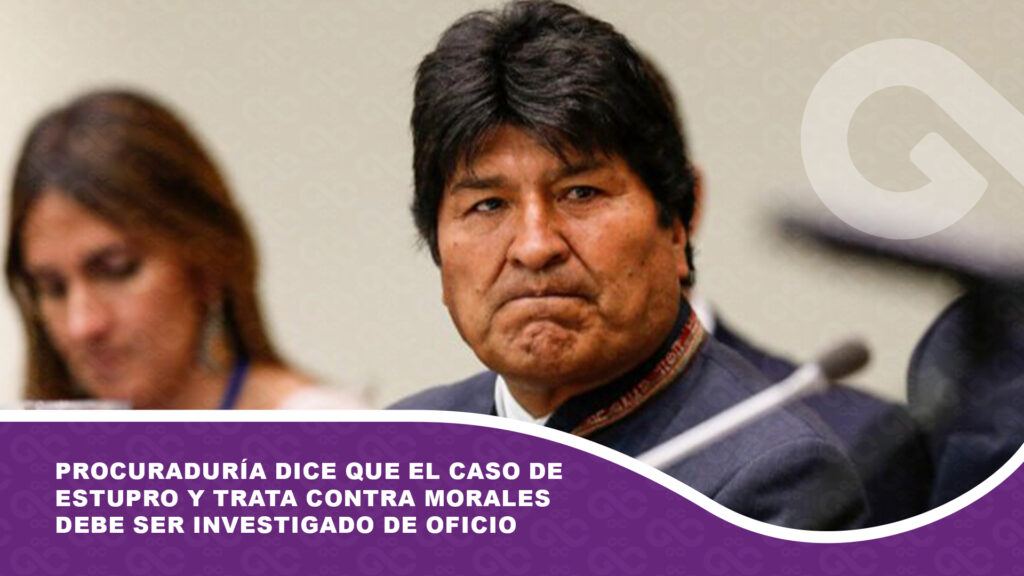 Procuraduría dice que el caso de estupro y trata contra Morales debe ser investigado de oficio