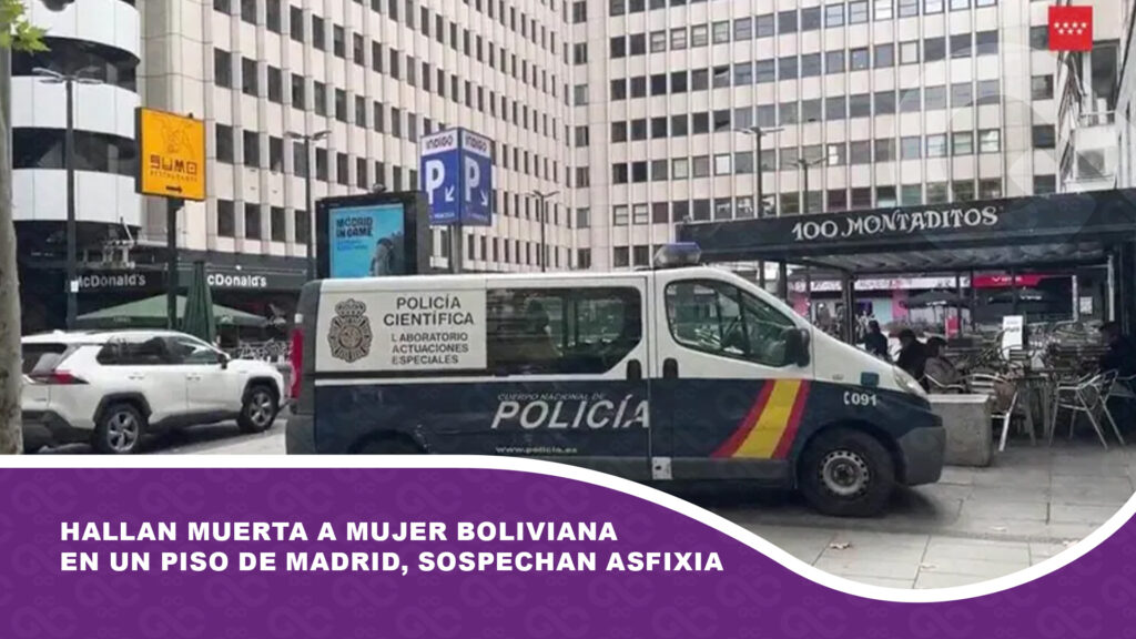 Hallan muerta a mujer boliviana en un piso de Madrid, sospechan asfixia