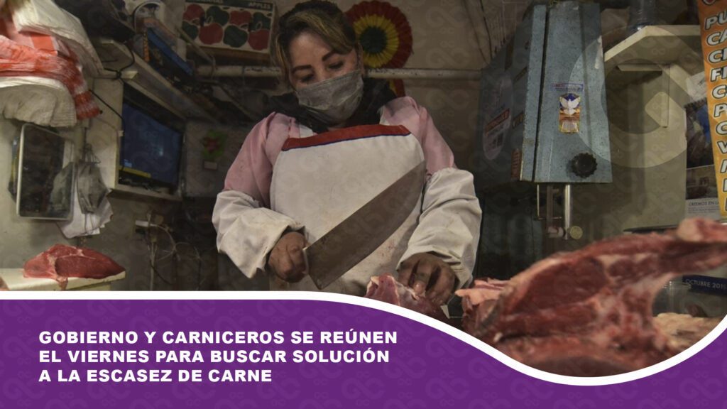 Gobierno y carniceros se reúnen el viernes para buscar solución a la escasez de carne