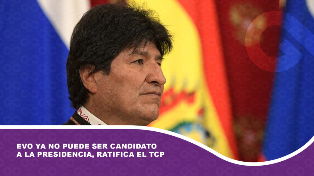 Evo ya no puede ser candidato a la presidencia, ratifica el TCP