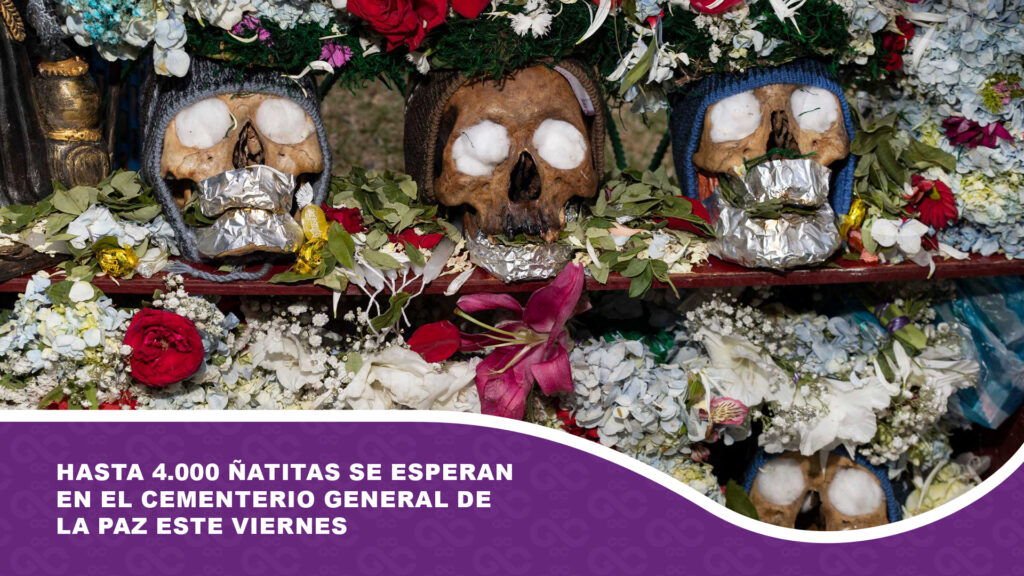 Hasta 4.000 ñatitas se esperan en el Cementerio General de La Paz este viernes