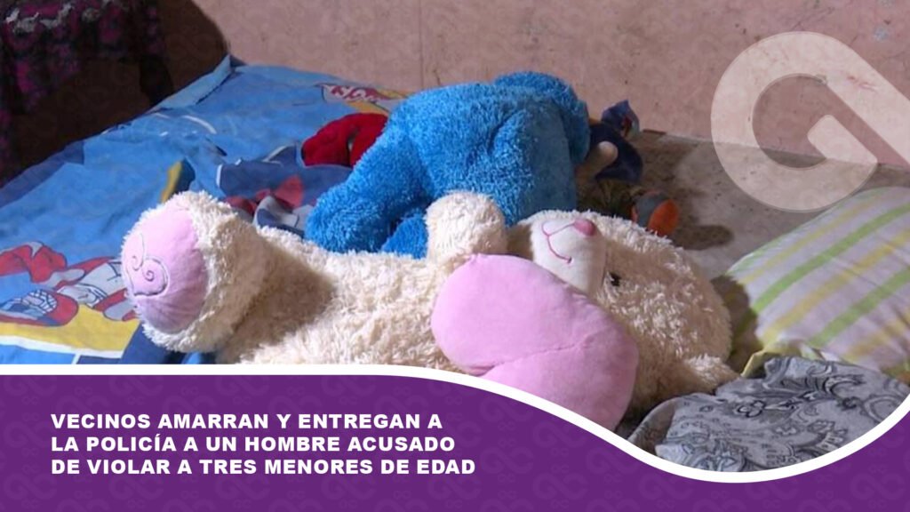 Vecinos amarran y entregan a la Policía a un hombre acusado de violar a tres menores de edad