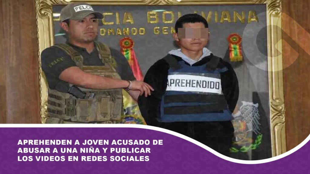 Aprehenden a joven acusado de abusar a una niña y publicar los videos de las agresiones en redes sociales