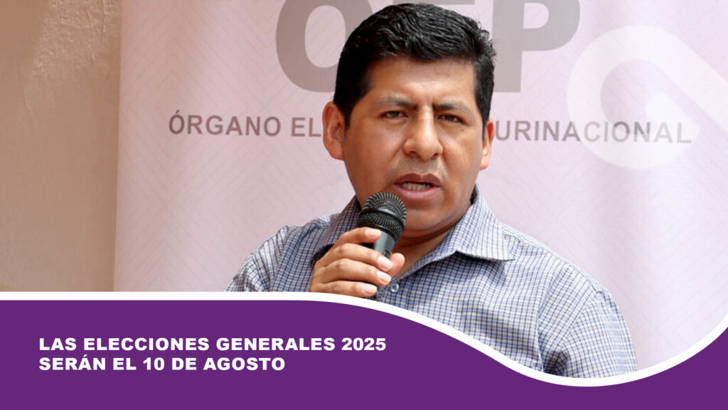 Las Elecciones Generales 2025 serán el 10 de agosto