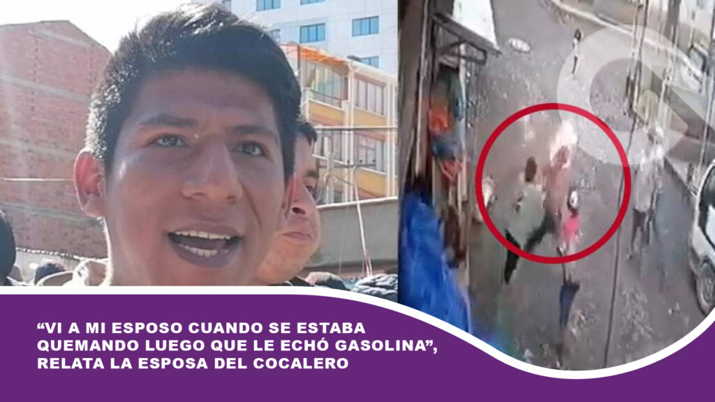 “Vi a mi esposo cuando se estaba quemando luego que le echó gasolina”, relata la esposa del cocalero al que el exdirigente Alanez prendió fuego