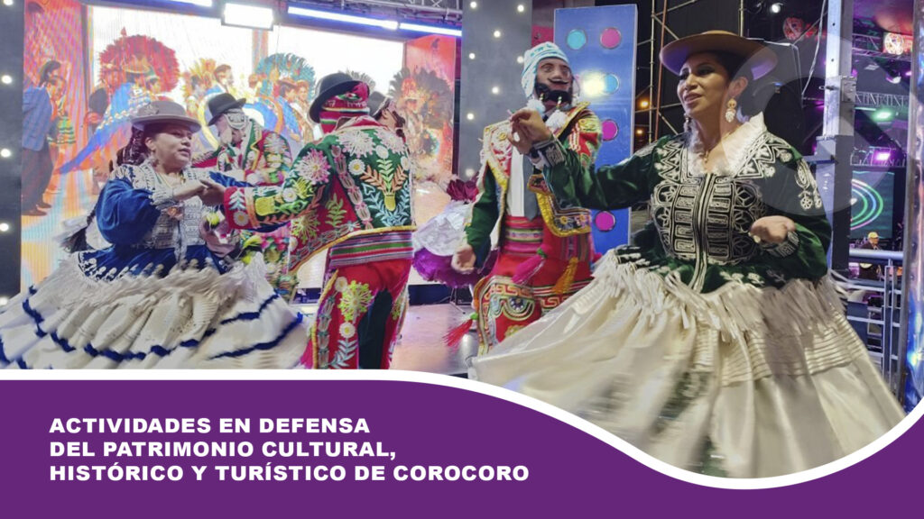 Actividades en defensa del patrimonio cultural, histórico y turístico de Corocoro