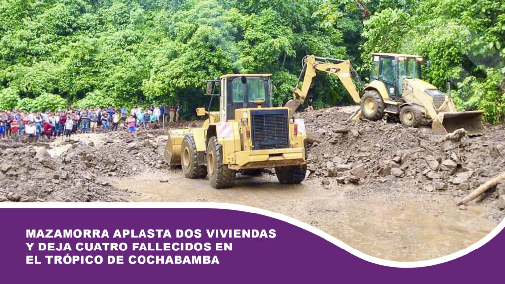 Mazamorra aplasta dos viviendas y deja cuatro fallecidos en el trópico de Cochabamba