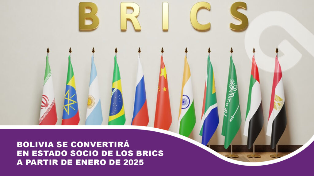 Bolivia se convertirá en Estado socio de los BRICS a partir de enero de 2025