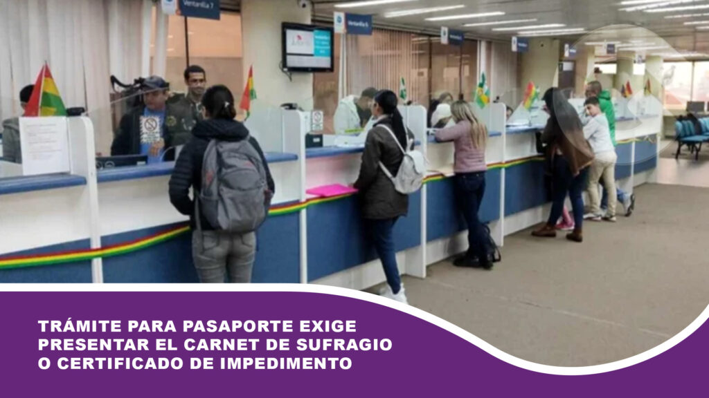 Trámite para pasaporte exige presentar el carnet de sufragio o certificado de impedimento