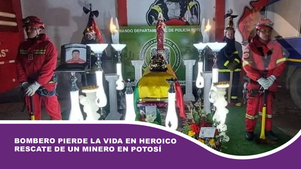 Bombero pierde la vida en heroico rescate de un minero en Potosí