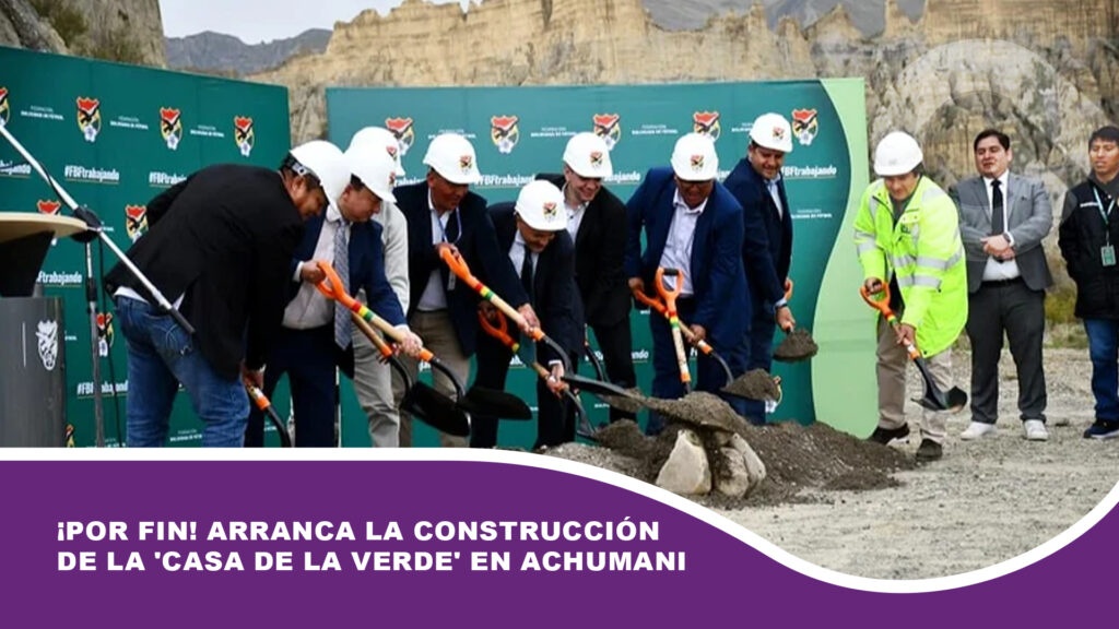 ¡Por fin! Arranca la construcción de la ‘Casa de La Verde’ en Achumani