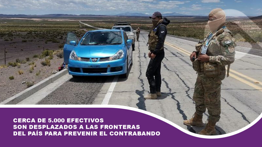 Cerca de 5.000 efectivos son desplazados a las fronteras del país para prevenir el contrabando