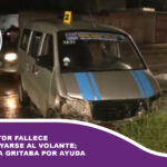 Un conductor fallece tras desmayarse al volante; su pasajera gritaba desesperada por ayuda