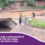 Hallan sin vida a adolescente arrastrado por un canal de drenaje en Santa Cruz