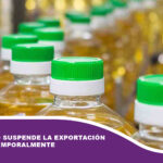 El gobierno suspende la exportación de aceite temporalmente