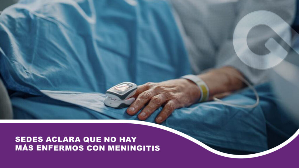 Sedes aclara que no hay más enfermos con meningitis