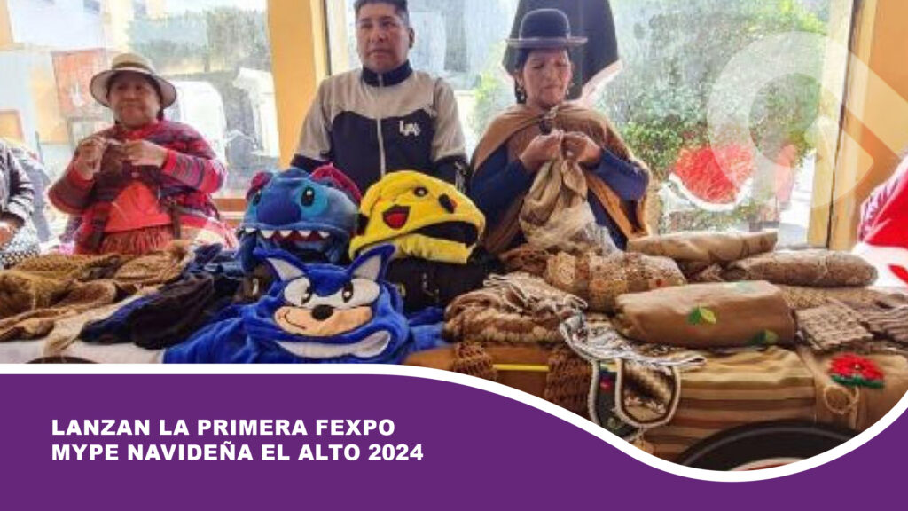 Lanzan la primera Fexpo Mype Navideña El Alto 2024