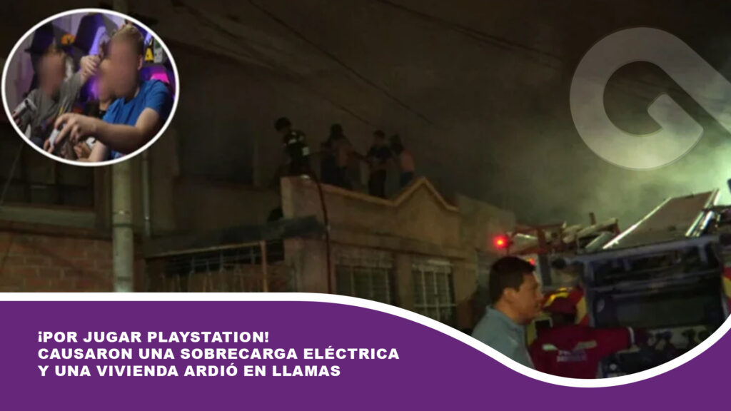 ¡Por jugar playstation! Causaron una sobrecarga eléctrica y una vivienda ardió en llamas