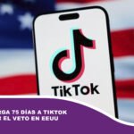 Trump otorga 75 días a TikTok para evitar el veto en EEUU