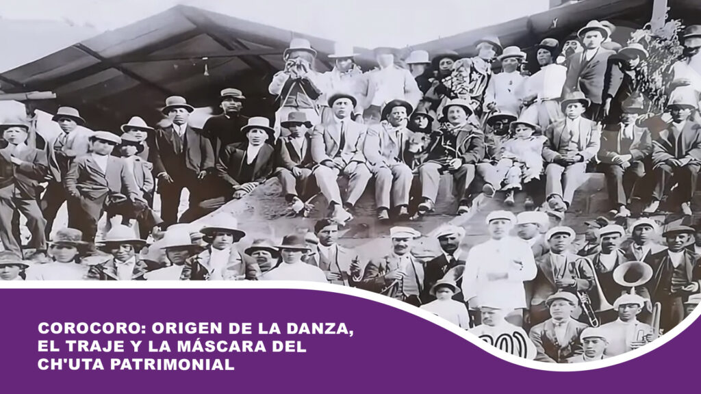 Corocoro: Origen de la Danza, el Traje y la Máscara del Ch’uta Patrimonial