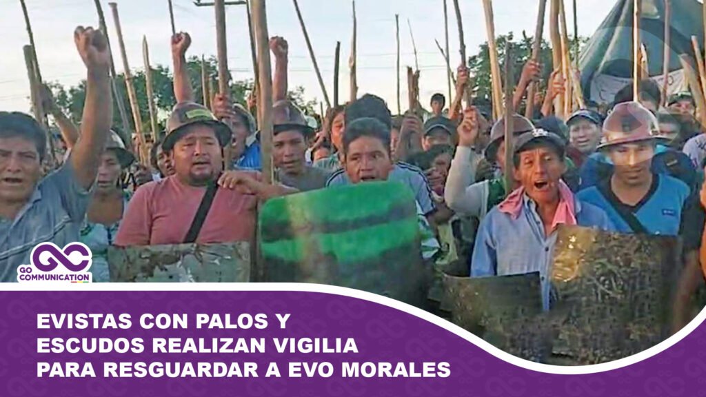 Evistas con palos y escudos realizan vigilia para resguardar a Evo Morales tras orden de aprehensión