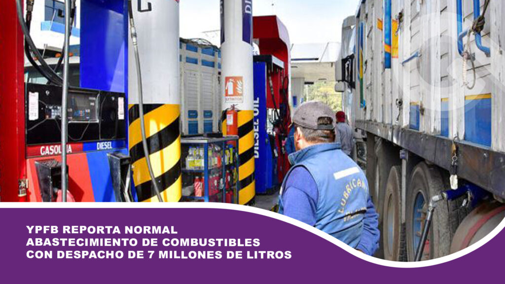 YPFB reporta normal abastecimiento de combustibles con despacho de 7 millones de litros