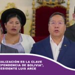 «La industrialización es la clave para la independencia de Bolivia», indicó el presidente Luis Arce