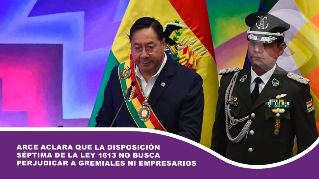 Arce aclara que la disposición séptima de la Ley 1613 no busca perjudicar a gremiales ni empresarios