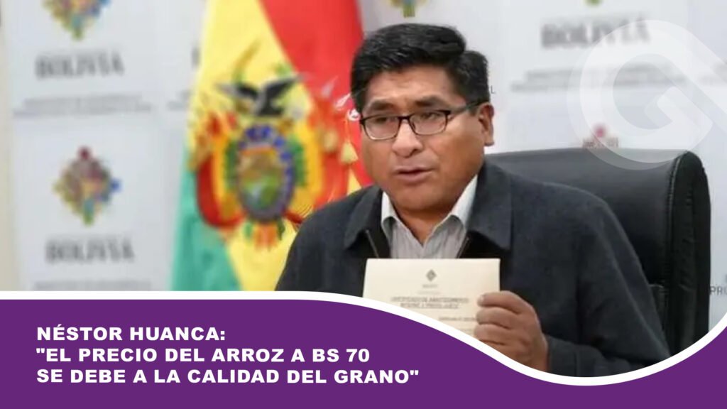 Néstor Huanca: «El precio del arroz a bs 70 se debe a la calidad del grano»